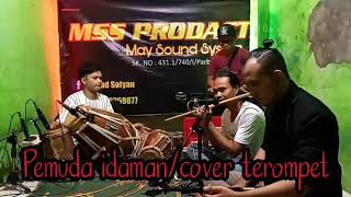 Pemuda idaman/cover terompet