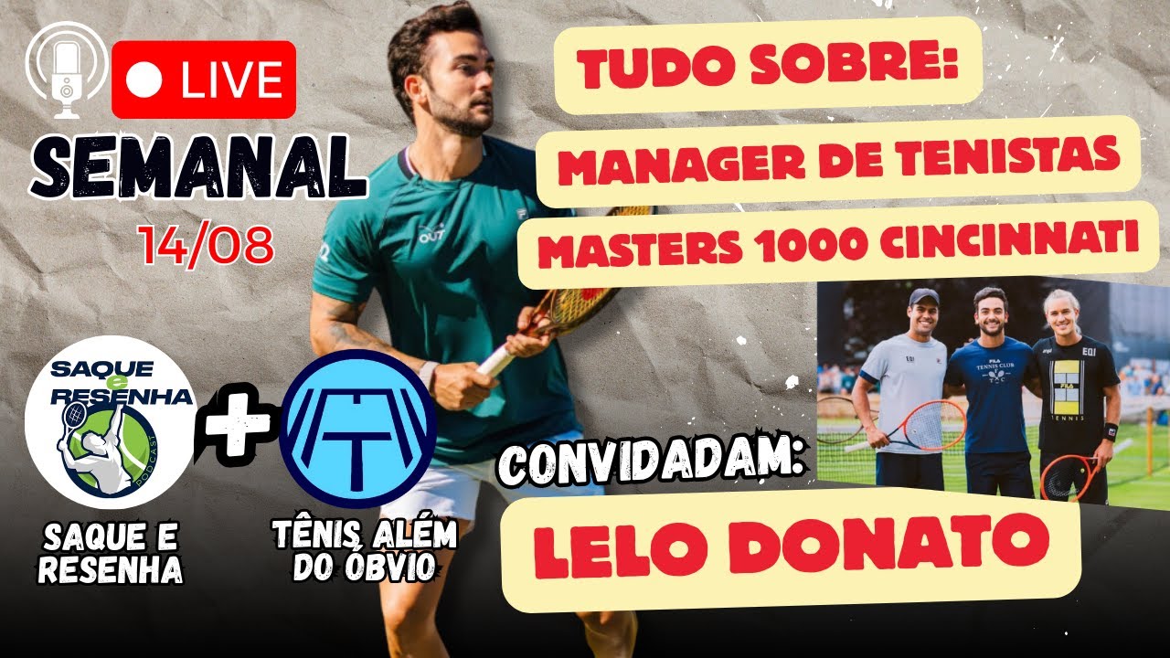 LIVE! Saque e Resenha com Lelo Donato, Manager de Rafael Matos e Marcelo Zorman 🎾🔥