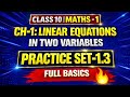 Class - 10 | Maths - 1 | Ch-1: Linear Equations in Two Variables | Practice Set 1.3 Full Basics 🔥