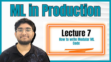 Machine Learning in Production | How to write Modular Code