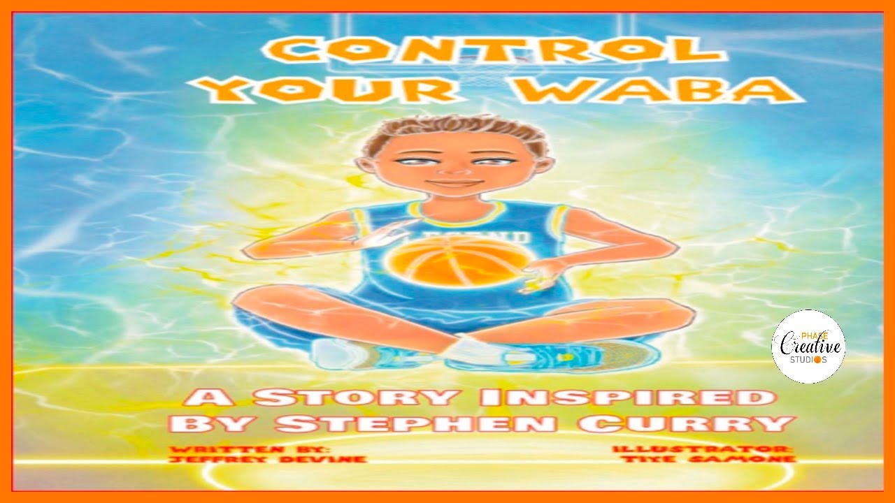 Control Your WABA - A Story Inspired By Stephen Curry | BOOK TRAILER