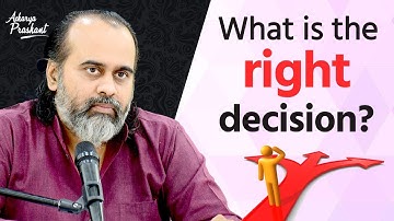 What is the right decision? || Acharya Prashant, IIT Kharagpur session (2020)