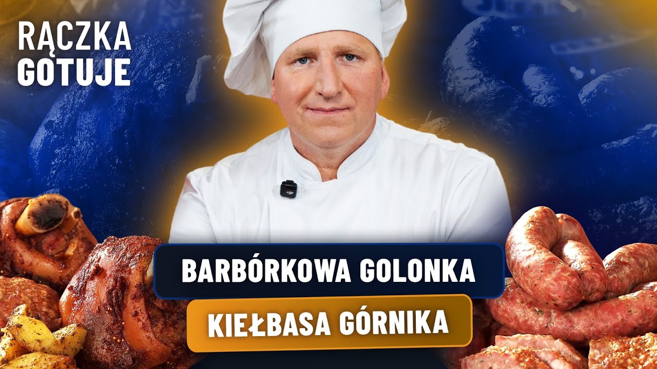 RĄCZKA GOTUJE NA BARBÓRKĘ! Kiełbasa bez wędzenia, pieczeń górnika i golonka | RĄCZKA GOTUJE