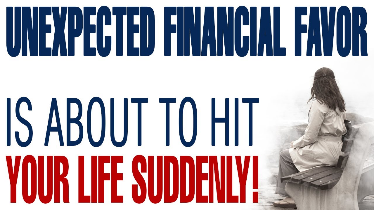 UNEXPECTED FINANCIAL FAVOR IS ABOUT TO HIT YOUR LIFE SUDDENLY — CHRISTIAN MOTIVATION