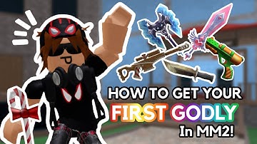 How to get your FIRST GODLY in MM2! (Roblox Murder Mystery 2)