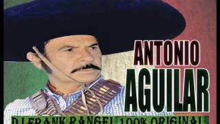 antonio aguilar  llanto a mi madre  (dj frank rangel) chords