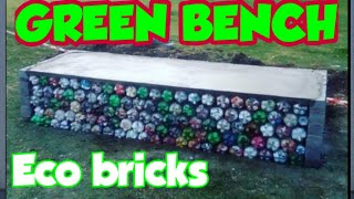 Ecobricks | Green Bench | Plastic Project | Eco Friendly Parisar |
