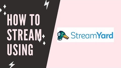 Tutorial: How to Live Stream using mobile phone using StreamYard