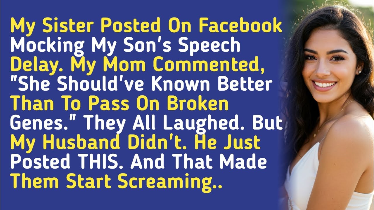 My Sister Posted On Facebook Mocking My Son's Speech Delay. My Mom Commented, 