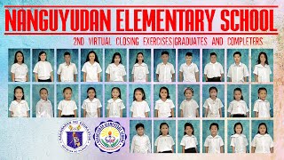Nanguyudan Elementary School 2nd Virtual Closing Exercises || Class of 2020-2021