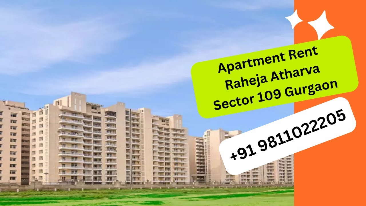 Apartment Rent Raheja Atharva Sector 109 Gurgaon +91 9811022205 YouTube