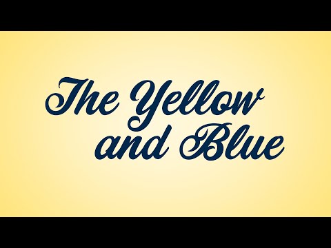 The Yellow and Blue