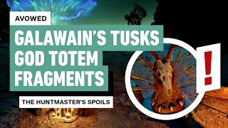 Avowed - All Galawains Tusks God Totem Fragment Locations (The Huntmasters Spoils)