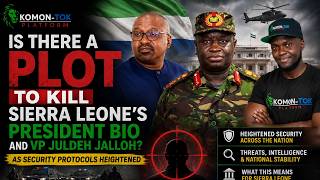Security Tightened for President Bio and VP Juldeh: What Sierra Leoneans Need to Know
