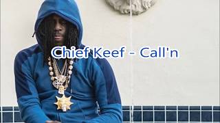 Chief Keef - Call'n Lyrics