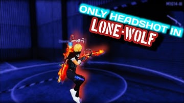 1vs1 Lone Wolf Mode - Headshot King Returns | Free Fire Gameplay 😱🔥