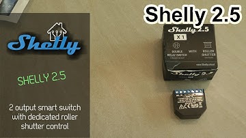 Shelly 2.5 - dual channel wifi relay with roller shutter mode