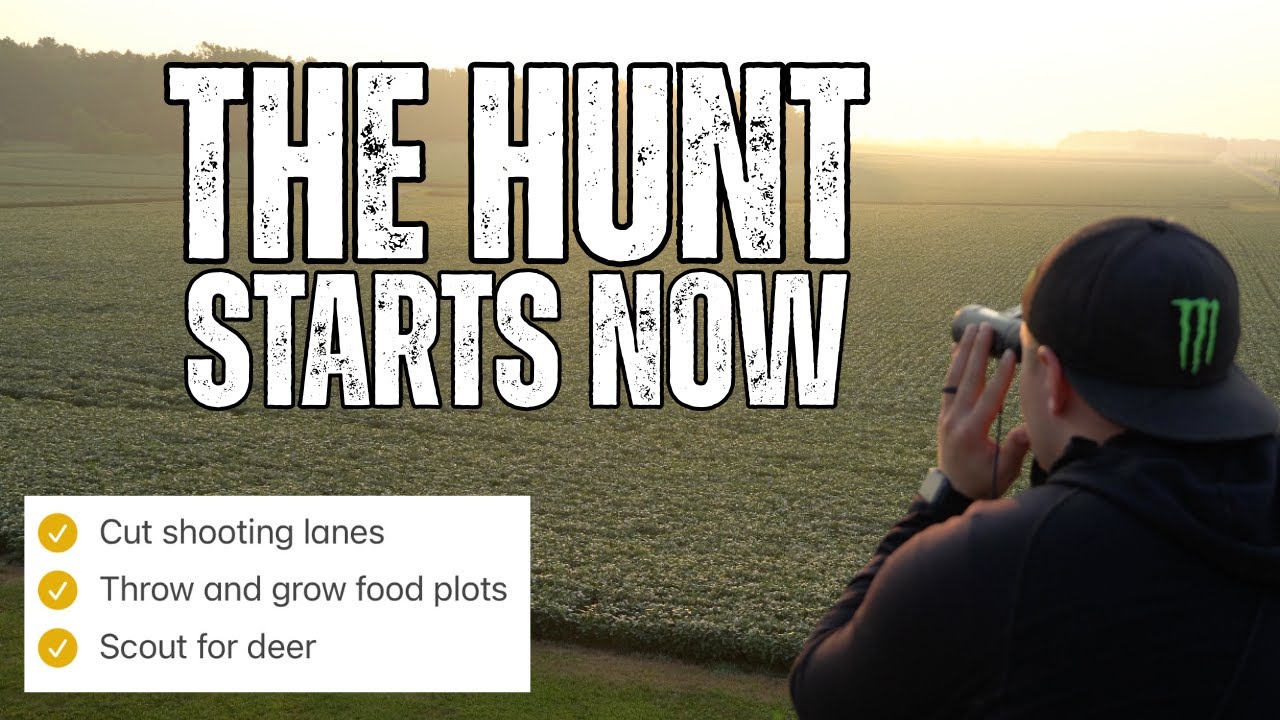 The Hunt Starts Now | Scouting & Setting Up for Big Bucks - YouTube