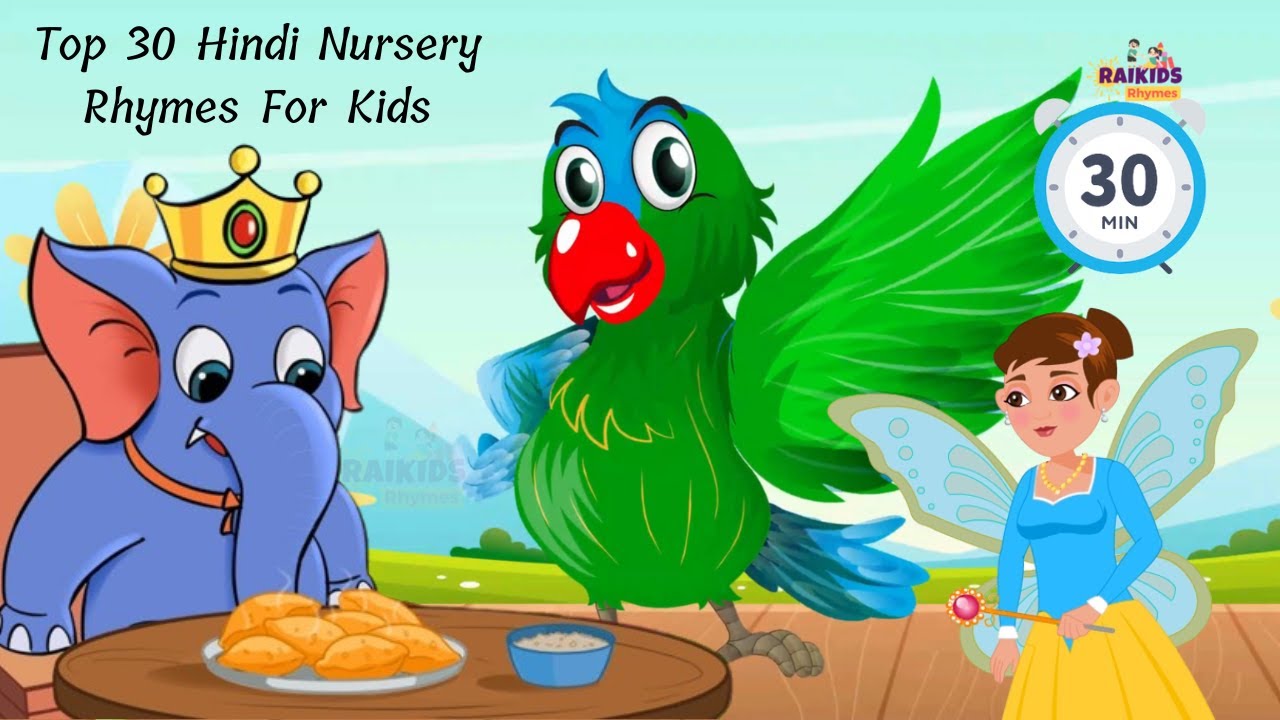 Top 30 Hindi Nursery Rhymes For Kids | Hindi Kavita | Me Tota Me Tota ...