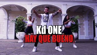 HAY QUE BUENO - kd one