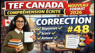 TEF Canada Compréhension Écrite:  Correction Examen Officiel #48