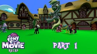 My Little Pony The Movie Recap Part 1