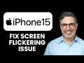 NEW! iPhone 15 Screen Flickering Issue (2025) 📱 | Complete Troubleshooting Guide & Fixes