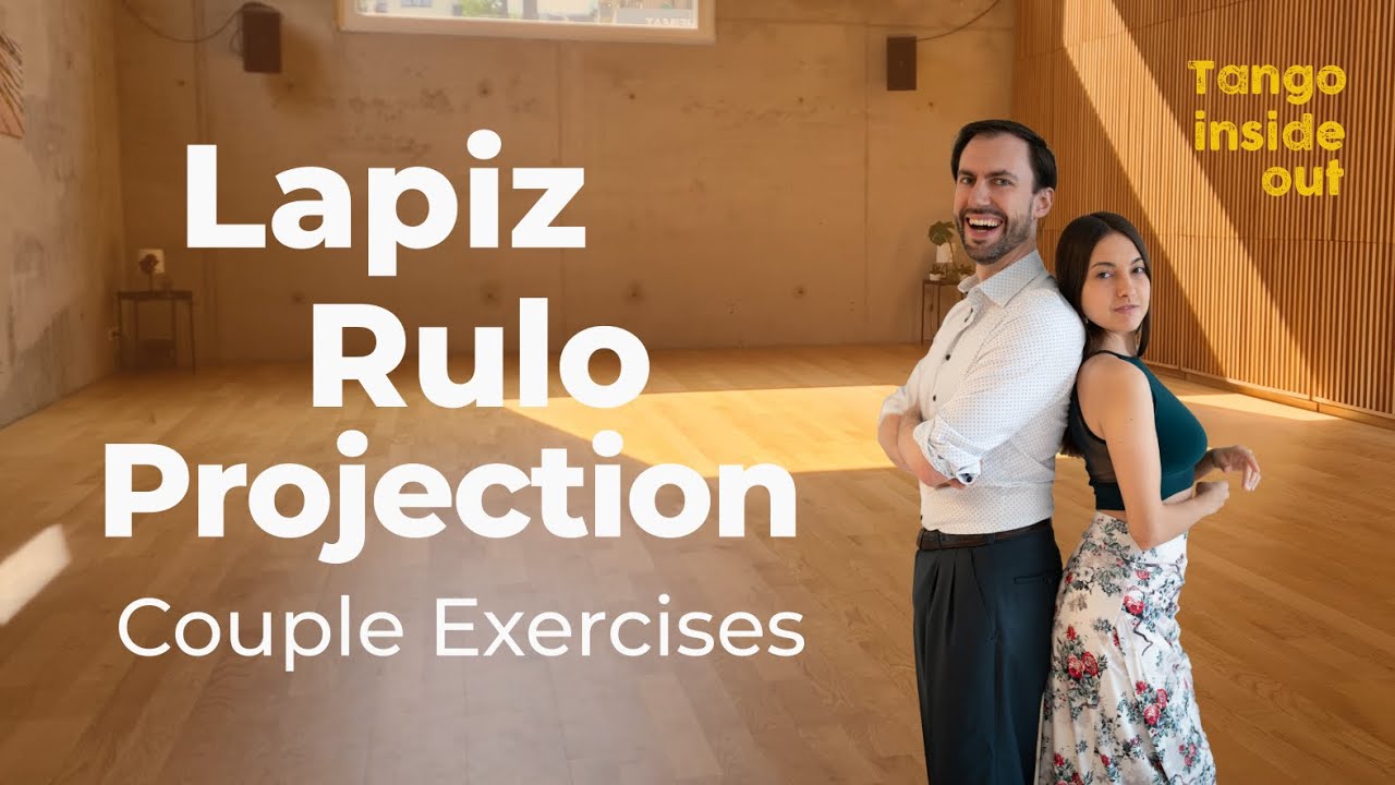 Lapiz, Rulo & Projection, Connection Exercises in the Couple