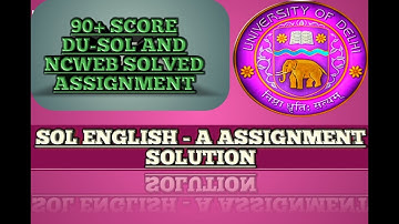 DU-SOL AND NCWEB || ENGLISH-A || SOLVED ASSIGNMENT || 2020 ||e-Student