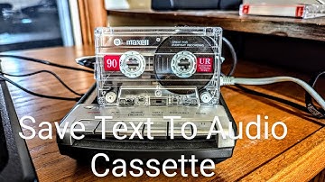 Save Text To Audio Cassette