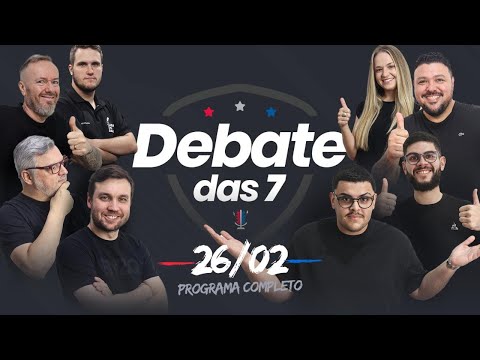 DEBATE DAS 7  - 26/02/25 #130