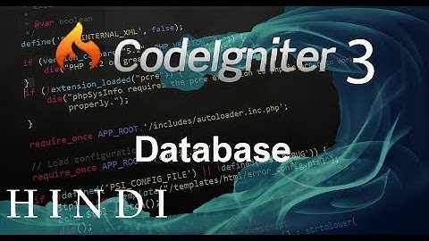 Codeigniter 3 Tutorial 7 Database (हिन्दी)