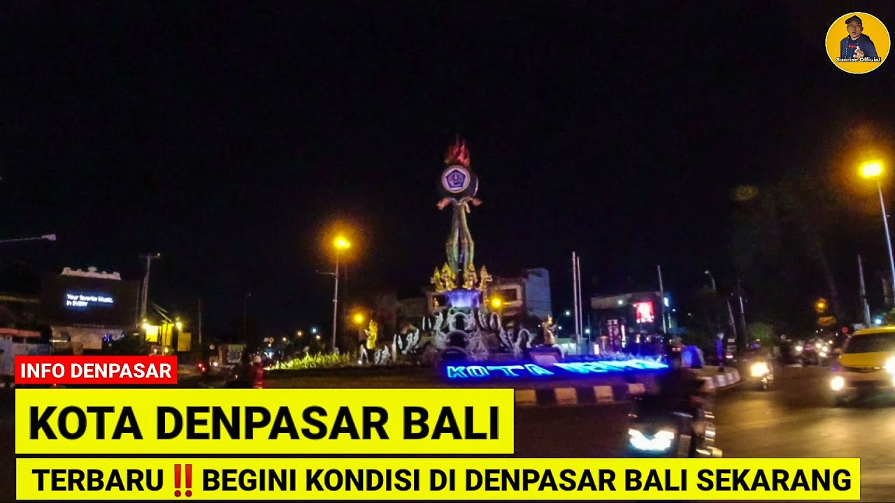 KOTA DENPASAR BALI MALAM HARI DI MASA PPKM | BALI SAAT INI 