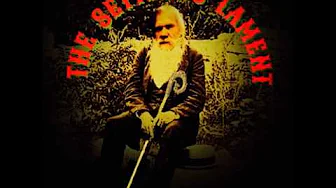 THE SETTLER'S LAMENT THE SETTLER'S LAMENT