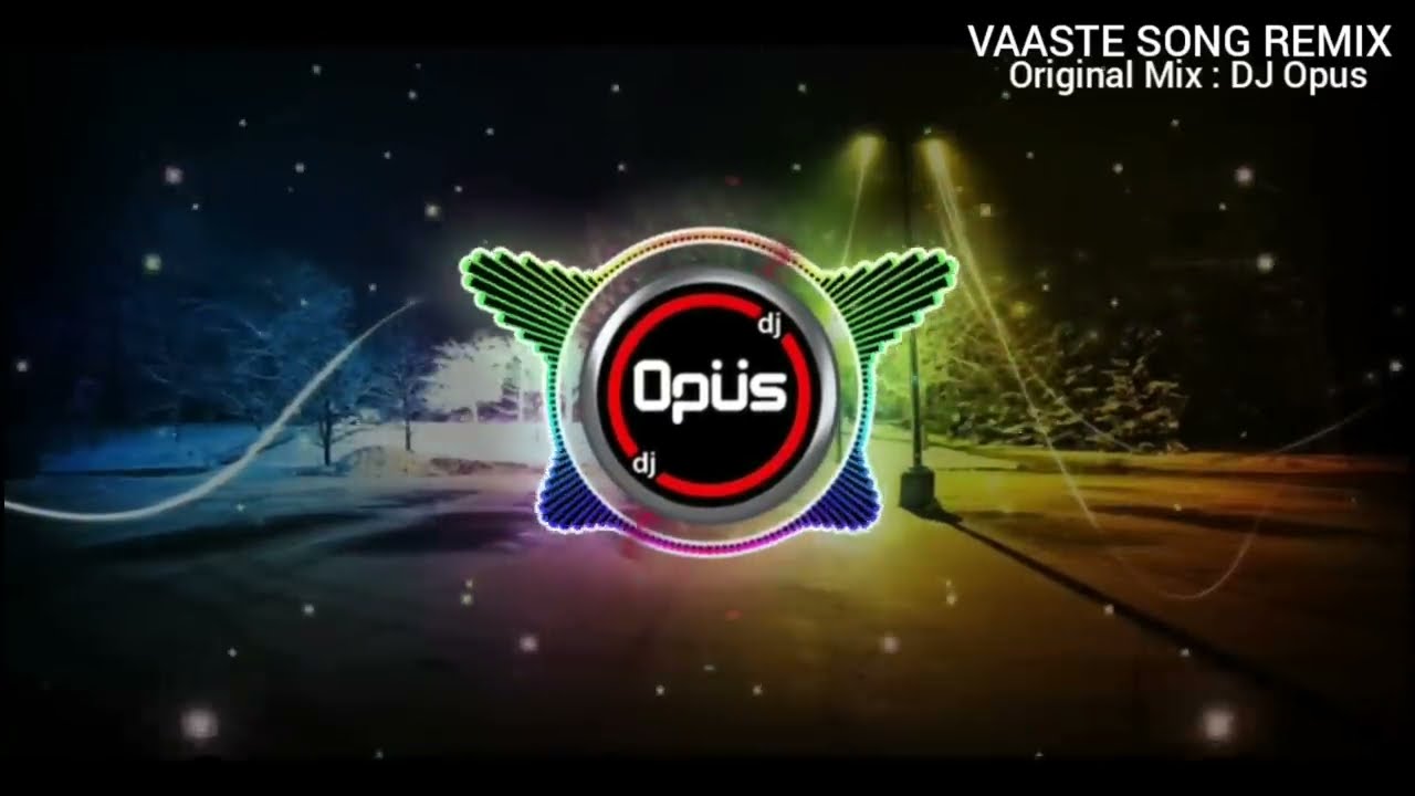 DJ VAASTE SONG REMIX 2020