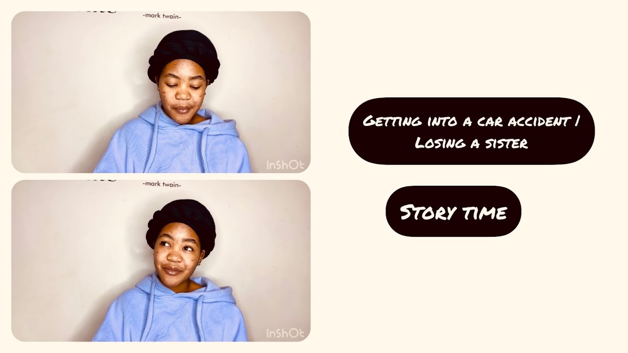 LOSING A SISTER | GETTING INTO A CAR ACCIDENT | STORY TIME💔