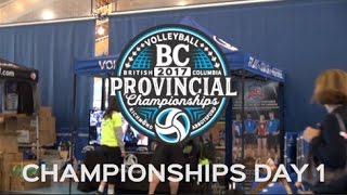 2017 Volleyball Bc 17U18U Provincial Championship Highlights Day 1
