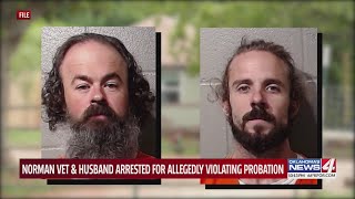 Norman vet & husband arrested for allegedly violating probation