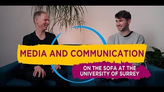 Media and Communication | On the sofa at the University of Surrey