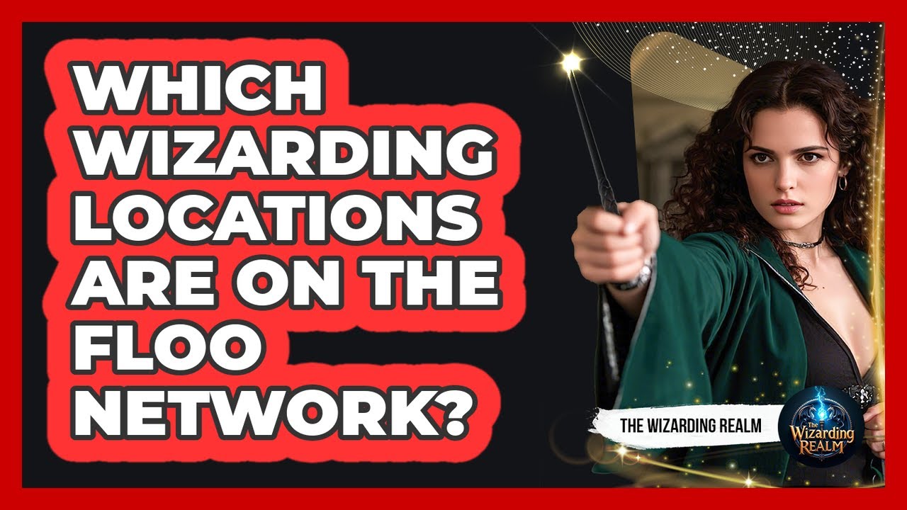 Which Wizarding Locations Are On The Floo Network?