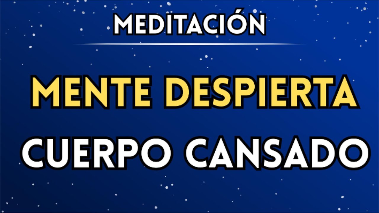 PARA CUANDO EL CUERPO QUIERE DORMIR, PERO LA MENTE NO