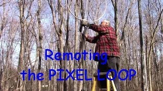 Remoting the Pixel RF PRO 1B Loop antenna