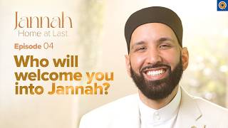 Your Jannah Welcoming .. #JannahSeries with Dr. Omar Suleiman