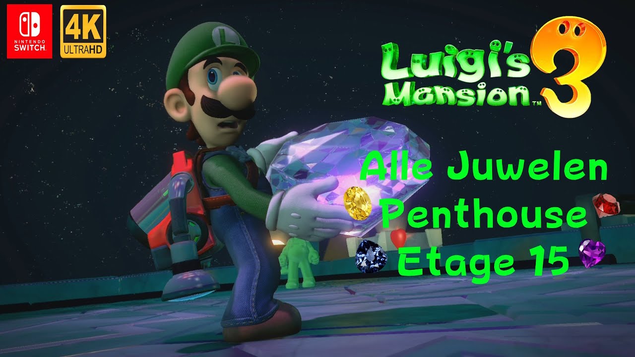 Luigi's Mansion 3 Etage 3 Juwelen Luigi's Mansion 3 Alle Juwelen 💎 I Penthouse 🏗 I Etage 15 I Guide I