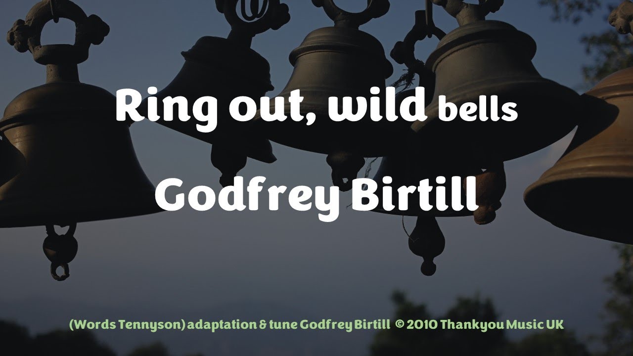 Ring out wild bells Godfrey Birtill with lyrics YouTube