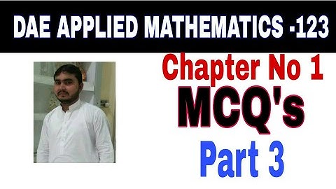 DAE Math 123 1st year || Applied Mathematics 123 ||Chapter no 1||Part 3|| MCQs