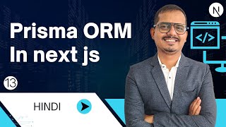 Prisma ORM in Next.js EXPLAINED in Hindi!