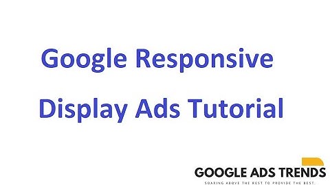 Google Responsive Display Ads Tutorial