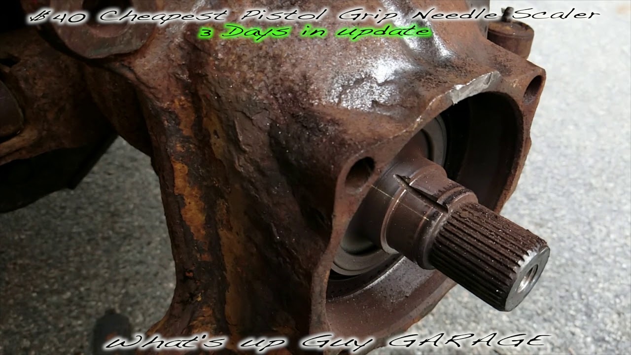 Needle Scaler UPDATE YouTube