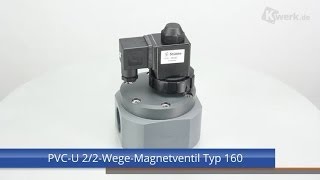 PVC-U 2/2-Wege-Magnetventil Typ 160